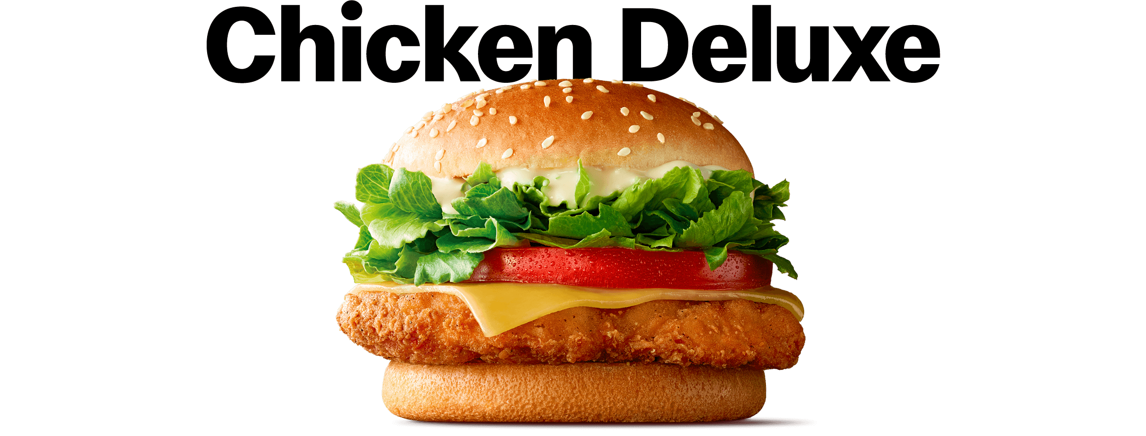 McDonald s Chicken Deluxe McDonald s Australia